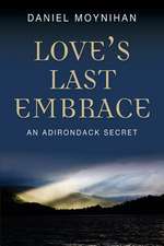 Love's Last Embrace: An Adirondack Secret