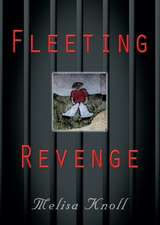 Fleeting Revenge