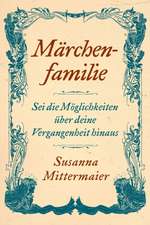 Mittermaier, S: Märchenfamilie (German)