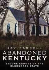 Abandoned Kentucky