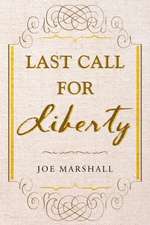 Last Call For Liberty