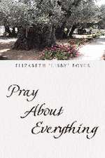 Pray About Everything