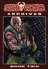 Deadworld Archives - Book Two