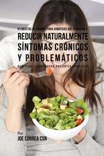 61 Recetas de Comidas Para Asmáticos Que Ayudarán a Reducir Naturalmente Síntomas Crónicos y Problemáticos