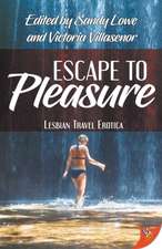 Escape to Pleasure