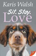 Sit. Stay. Love.