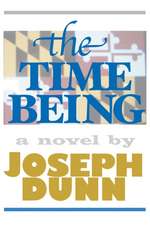 Dunn, J: Time Being