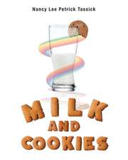 Milk And Cookies