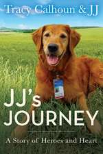 Jj's Journey: A Story of Heroes and Heart