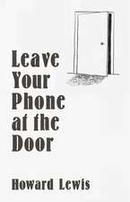 Leave Your Phone at the Door