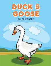 Duck & Goose Coloring Book