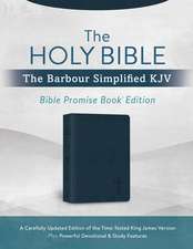 The Holy Bible: The Barbour Simplified KJV Bible Promise Book Edition [Navy Cross]: A Carefully Updated Edition of the Time-Tested King James Version