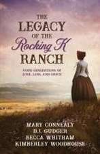 The Legacy of the Rocking K Ranch