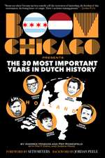 Boom Chicago Presents: The 30 Most Important Years In Dutch History