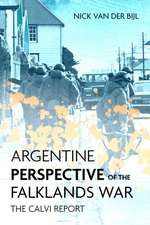 Argentine Perspectives on the Falklands War: the Recovery and Loss of LAS Malvinas