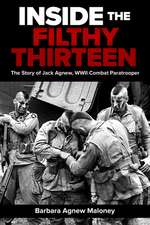 Inside the Filthy Thirteen