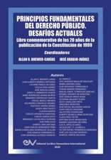 PRINCIPIOS FUNDAMENTALES DEL DERECHO PÚBLICO. DESAFÍOS ACTUALES (Segunda edición ampliada)