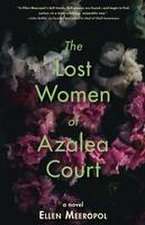 The Lost Women of Azalea Court