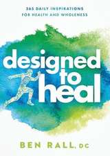 Designed to Heal