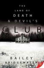 Land of Death and Devil's Club