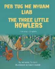 The Three Little Howlers (Hmong-English)