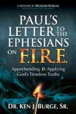 Paul's Letter to the Ephesians on F.I.R.E.