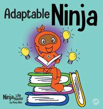 Adaptable Ninja