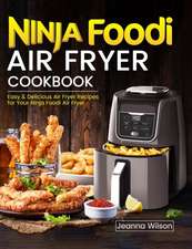 Ninja Foodi Air Fryer Cookbook