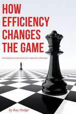 How Efficiency Changes the Game