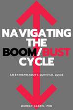 Navigating the Boom/Bust Cycle