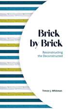 Brick by Brick