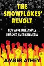 The Snowflakes' Revolt