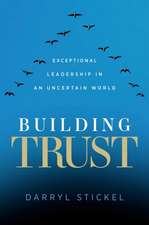 Building Trust: Exceptional Leadership in an Uncertain World