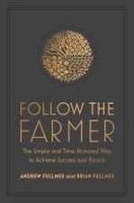 Follow the Farmer