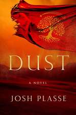 DUST: A Novel