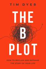 The B Plot
