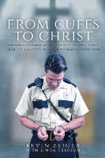 From Cuffs to Christ