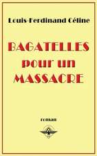 Bagatelles pour un massacre