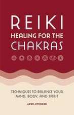 Reiki Healing for the Chakras