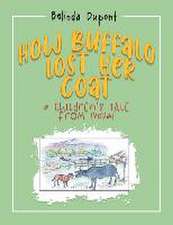 How Buffalo Lost Her Coat: A Children's Tale from Nepal