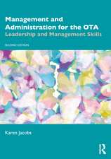 Management and Administration for the OTA: Leadership and Management Skills