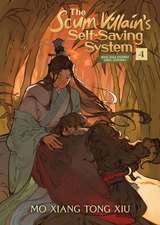 The Scum Villain's Self-Saving System: Ren Zha Fanpai Zijiu Xitong (Novel) Vol. 4