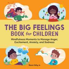 The Big Feelings Book for Children