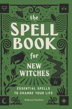 The Spell Book for New Witches