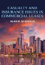 Casualty and Insurance Issues in Commercial Leases