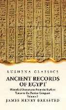 Ancient Records of Egypt Historical Documents From the Earliest Times to the Persian Conquest, Collected Edited and Translated With Commentary; The Nineteenth Dynasty Volume 3