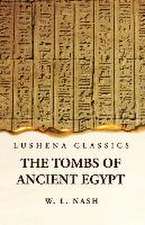 The Tombs of Ancient Egypt