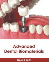 Advanced Dental Biomaterials