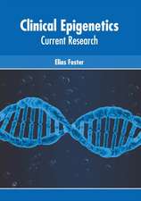 Clinical Epigenetics: Current Research