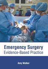 Emergency Surgery: Evidence-Based Practice